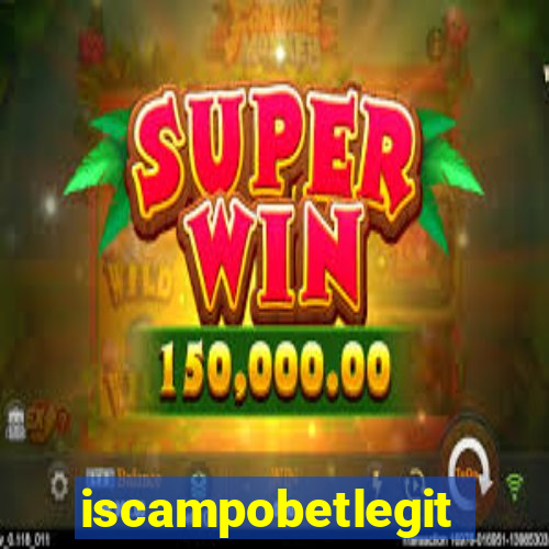 iscampobetlegit