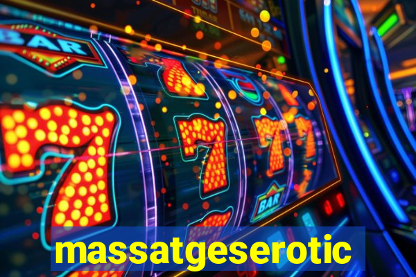 massatgeserotics's