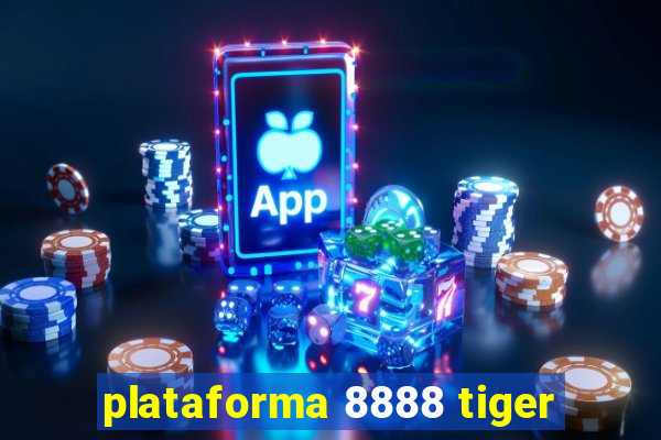 plataforma 8888 tiger