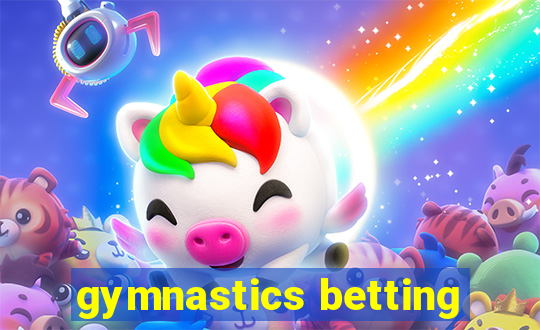 gymnastics betting