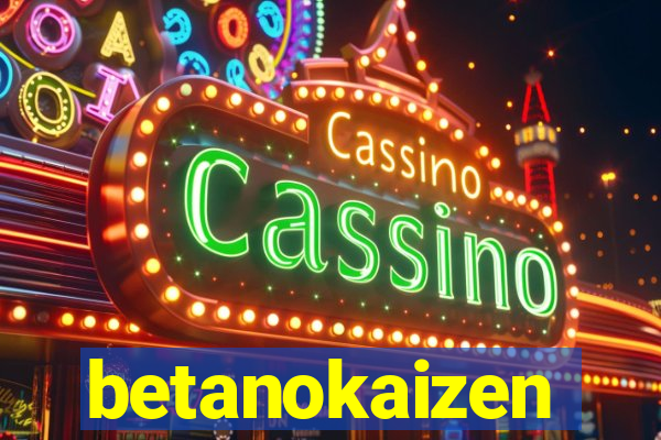 betanokaizen