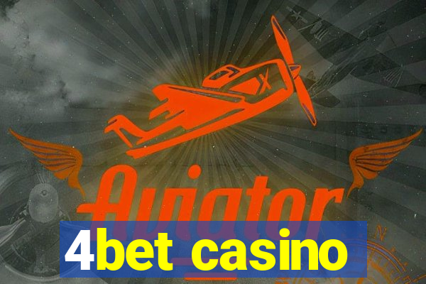 4bet casino