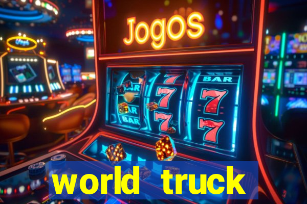 world truck simulator dinheiro infinito