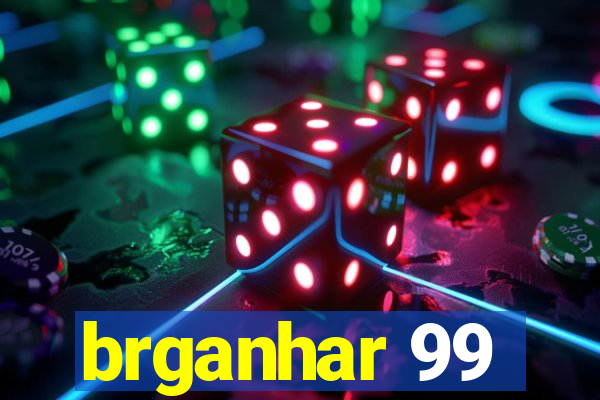 brganhar 99