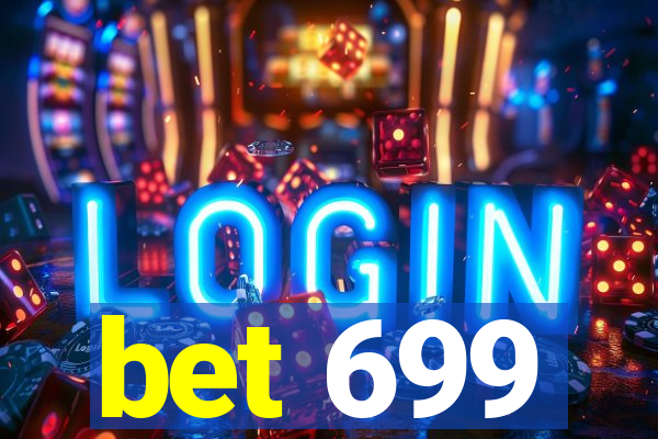 bet 699