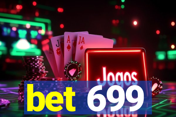 bet 699