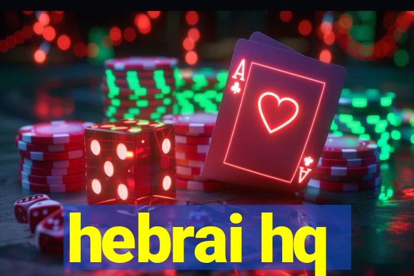 hebrai hq