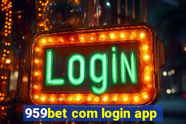 959bet com login app