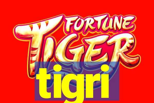 tigri