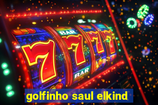 golfinho saul elkind