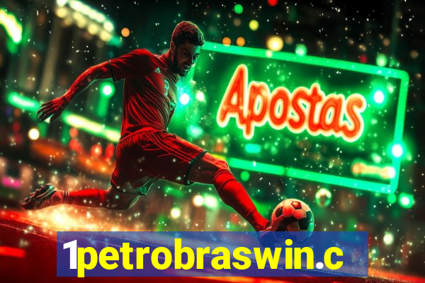 1petrobraswin.com