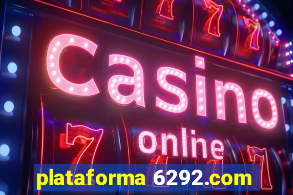 plataforma 6292.com