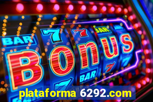 plataforma 6292.com