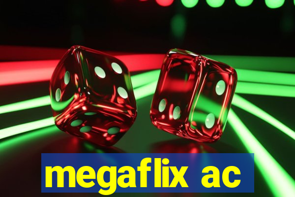 megaflix ac