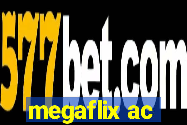 megaflix ac