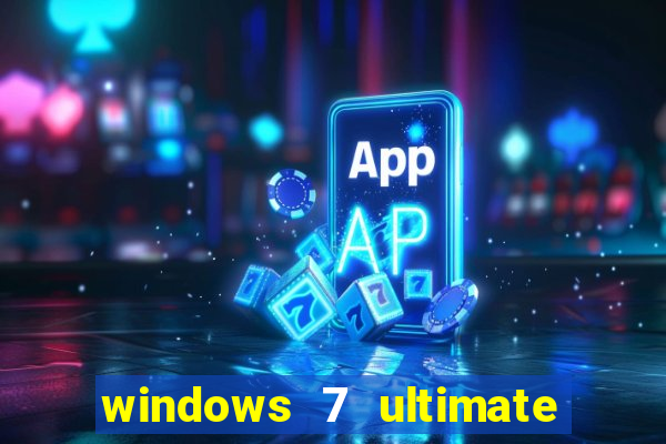 windows 7 ultimate 32 bits download iso