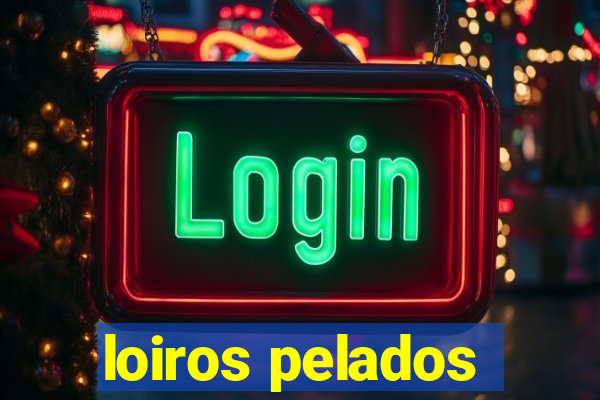 loiros pelados