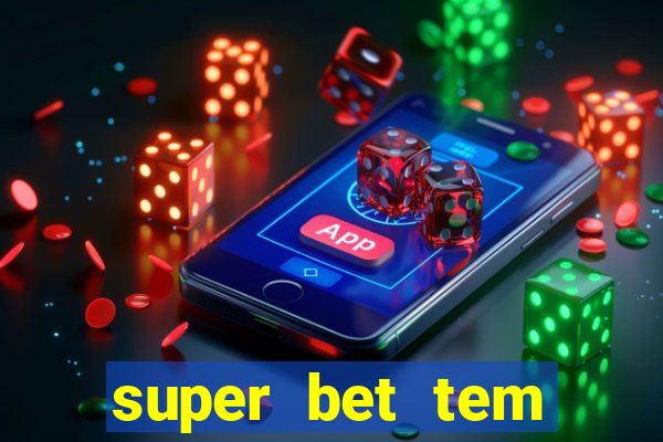 super bet tem pagamento antecipado