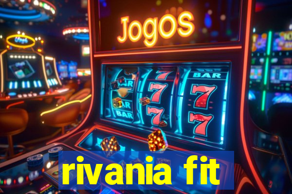 rivania fit