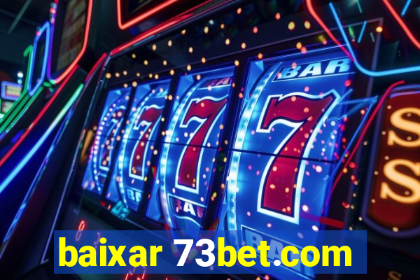 baixar 73bet.com