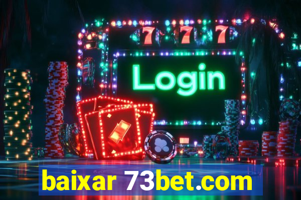 baixar 73bet.com