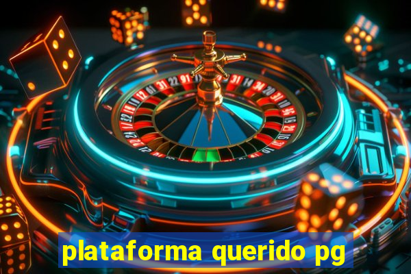 plataforma querido pg