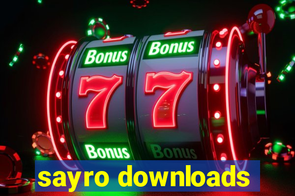 sayro downloads