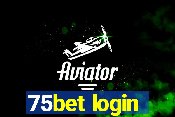 75bet login