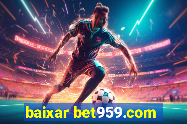 baixar bet959.com