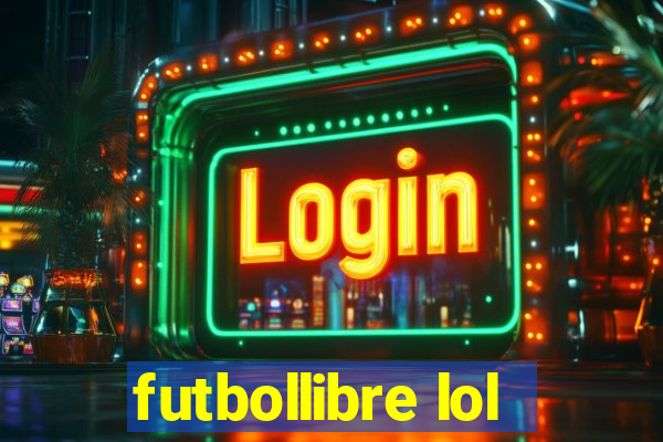 futbollibre lol