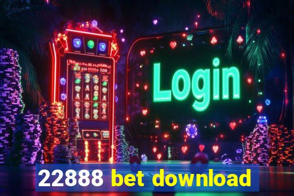 22888 bet download