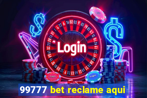 99777 bet reclame aqui