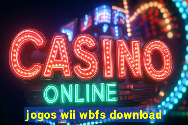 jogos wii wbfs download