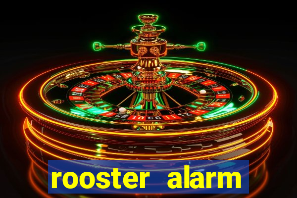 rooster alarm motorola download