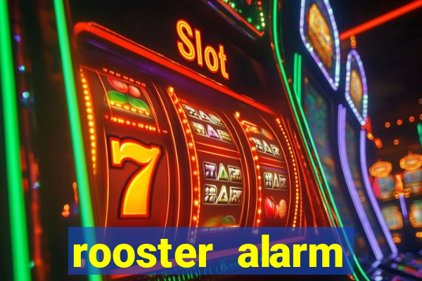 rooster alarm motorola download