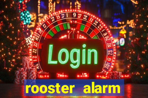 rooster alarm motorola download