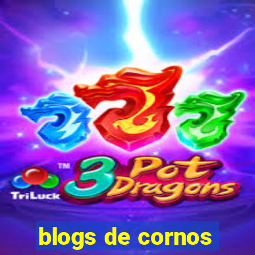 blogs de cornos