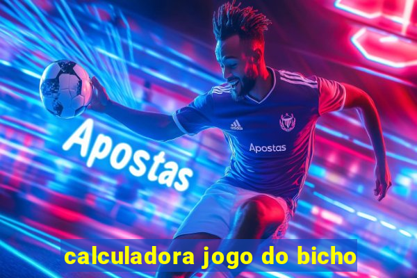 calculadora jogo do bicho