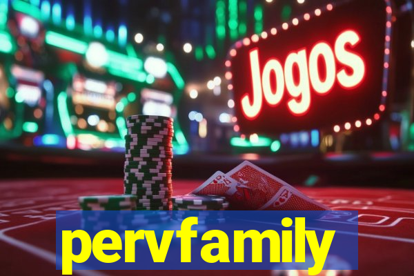 pervfamily