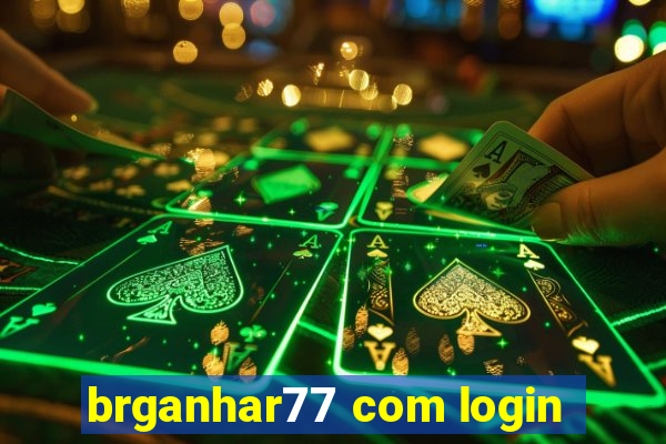 brganhar77 com login