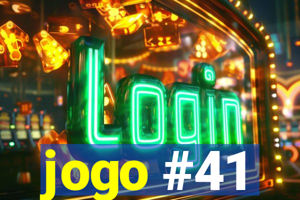 jogo #41