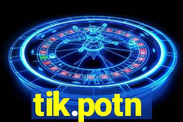 tik.potn