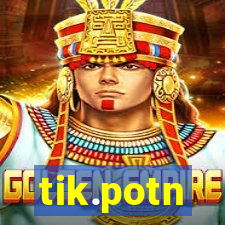 tik.potn