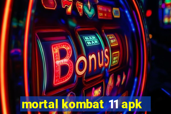 mortal kombat 11 apk