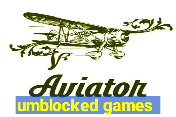 umblocked games