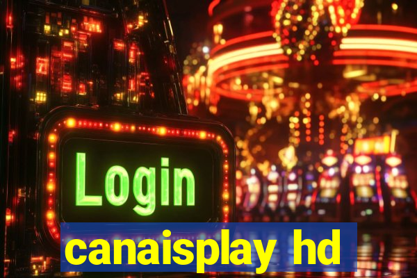 canaisplay hd