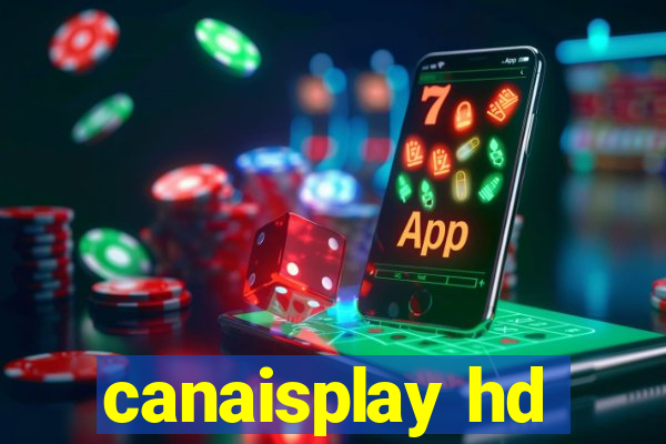 canaisplay hd