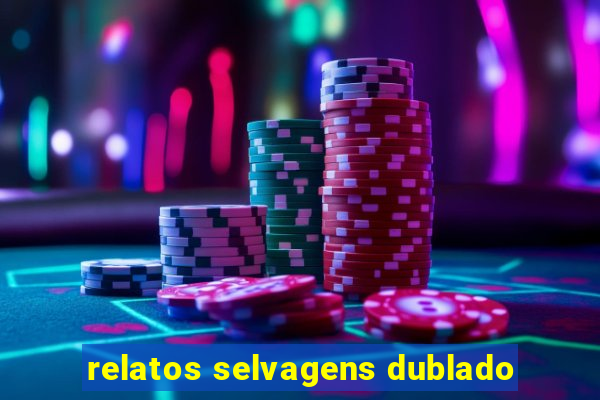 relatos selvagens dublado