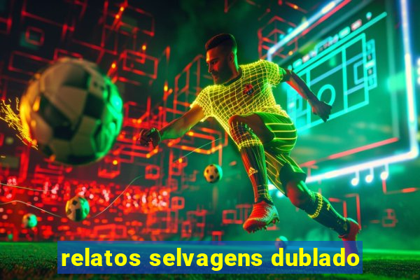 relatos selvagens dublado