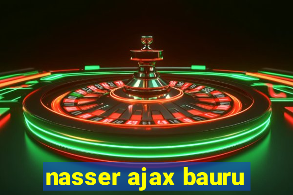 nasser ajax bauru